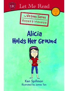 The Virtues Series: Alicia Holds Her Ground