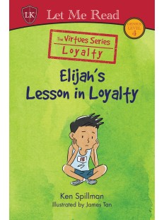 The Virtues Series: Elijah's Lesson in Loyalty