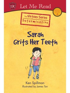 The Virtues Series: Sarah Grits Her Teeth