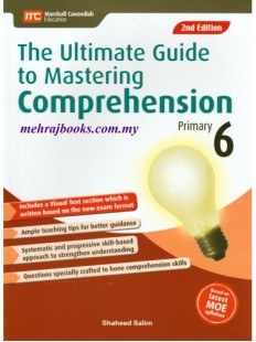 The Ultimate Guide To Mastering Comprehension P6 (2E)