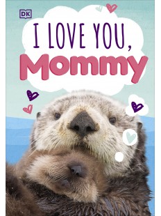 I Love You, Mommy