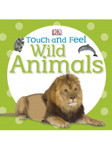 Touch and Feel Wild Animals