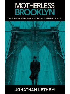 MOTHERLESS BROOKLYN (MOVIE TIE-IN EDITION)