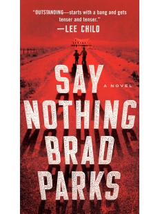 Say Nothing: A Novel