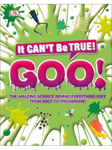 THE SCIENCE OF GOO!