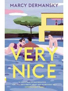 Very Nice: A novel