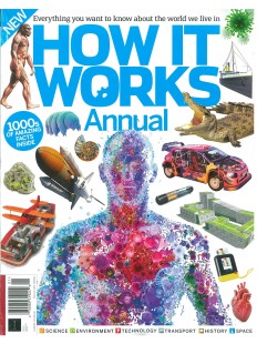 How it Works Annual: Everything You Want to Know About the World We Live in